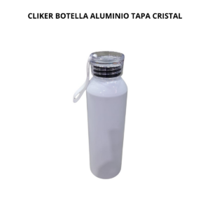CLIKER BOTELLA ALUMINIO T/CRISTAL